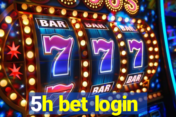 5h bet login